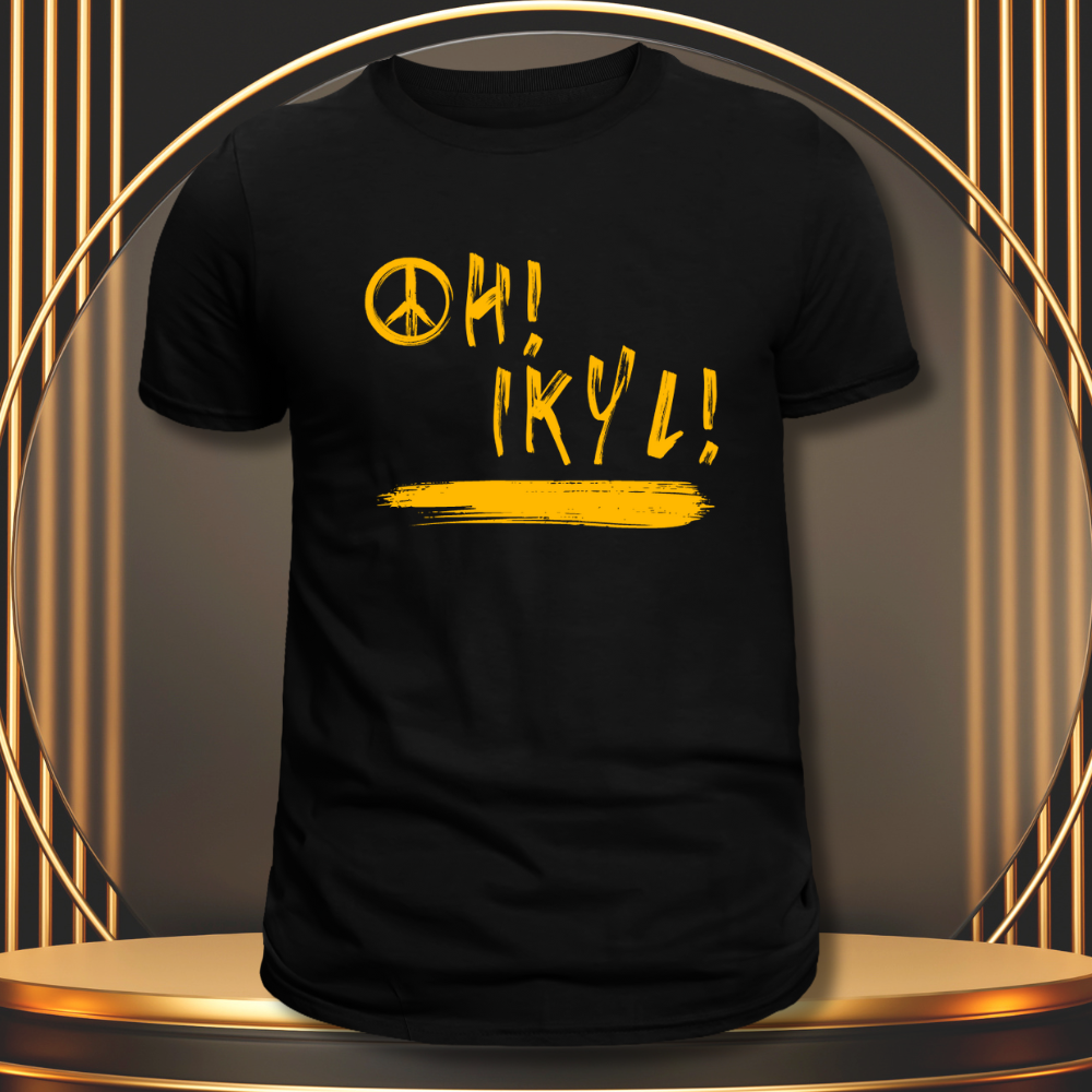 " OH! IKYL!" DISTRESSED T-SHIRT